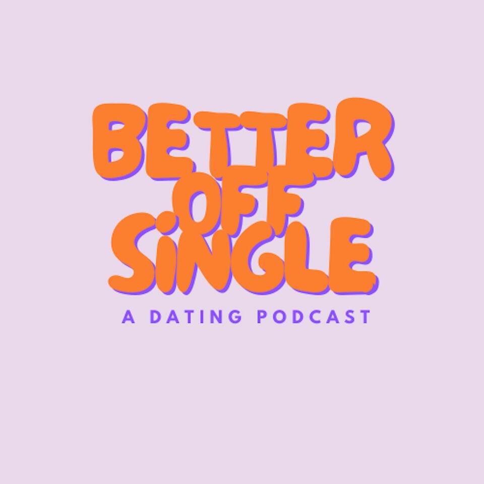 Better Off Single
