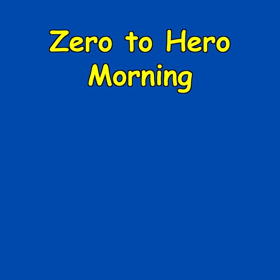 Zero to Hero Morning | Rebuild Your Drive