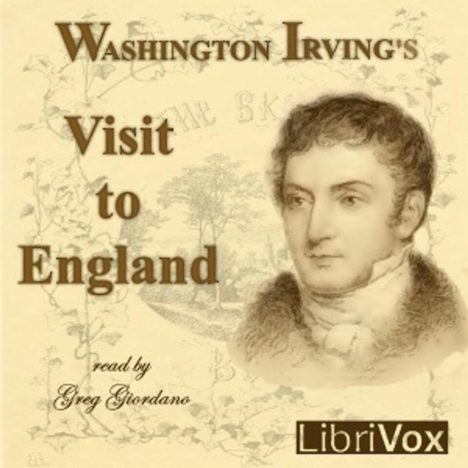Washington Irving's Visit to England by Washington Irving (1783 - 1859)