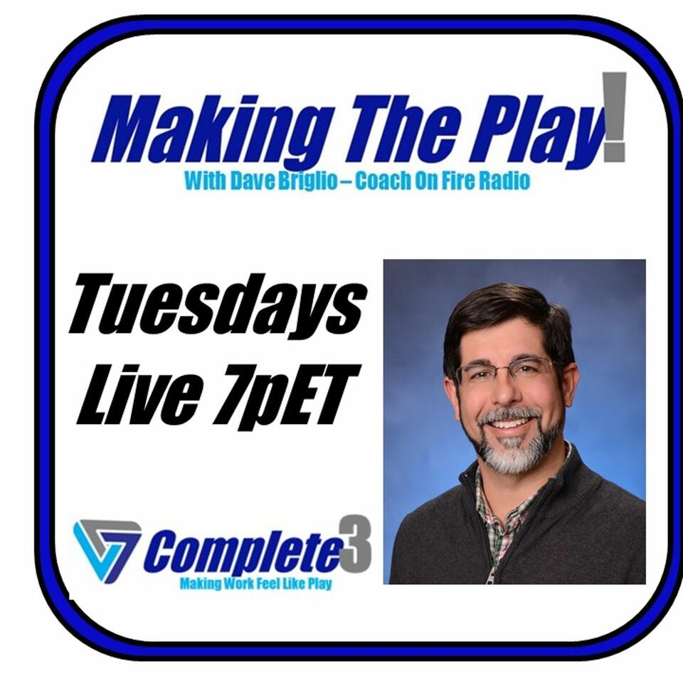 Making The Play with Dave Briglio