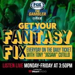 Fantasy Fix w/ Tony "Jigsaw" Cutillo