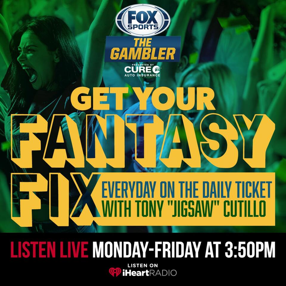 Fantasy Fix w/ Tony "Jigsaw" Cutillo