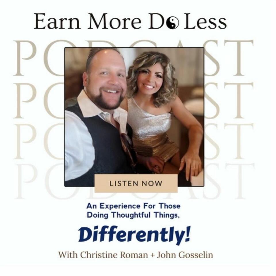 Earn More Do Less Podcast