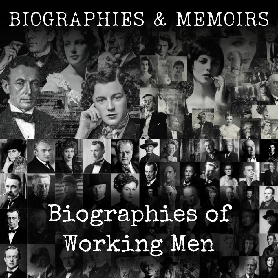Biographies of Working Men