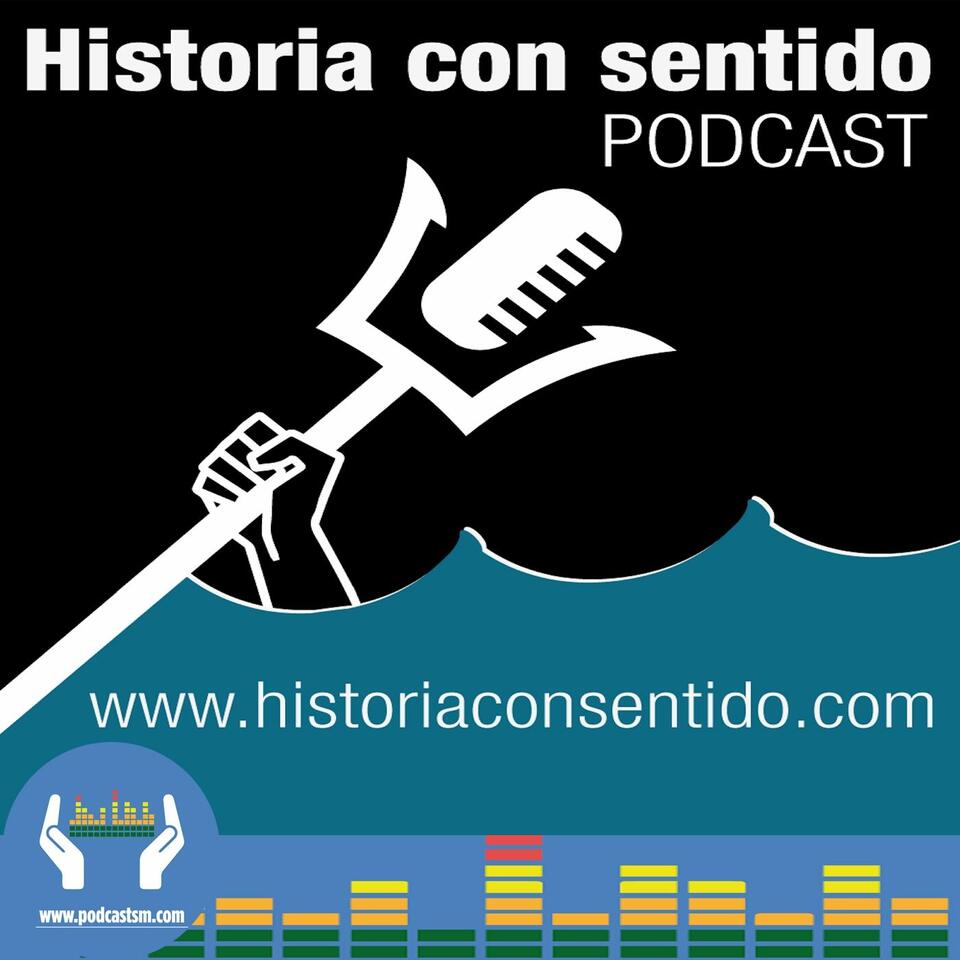 Historia con sentido Podcast