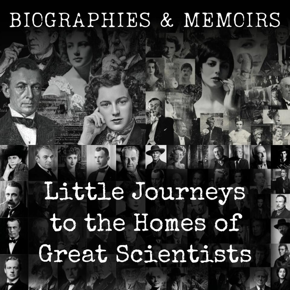 Little Journeys to the Homes of Great Scientists