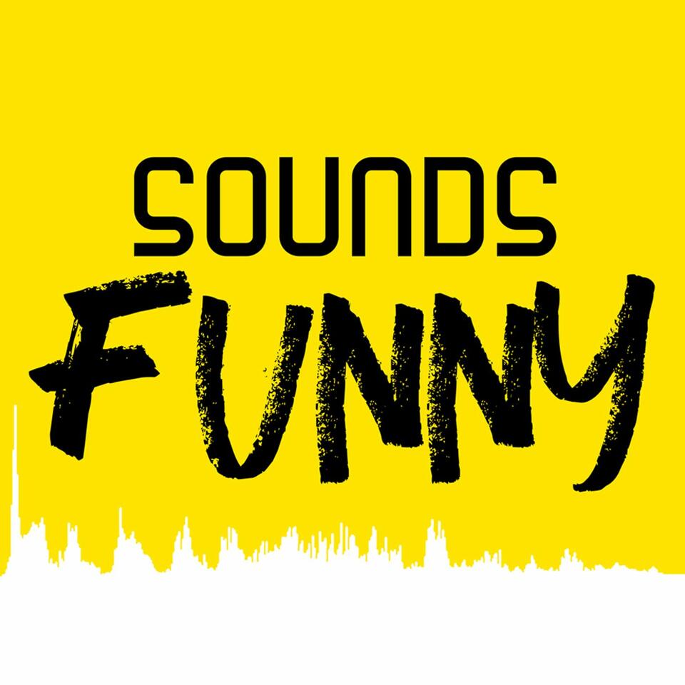 Sounds Funny Podcast