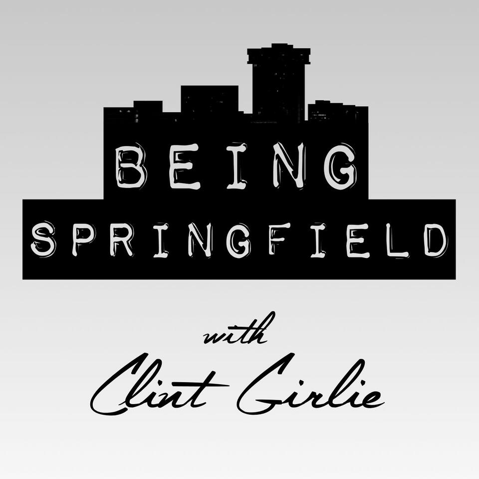 BEING SPRINGFIELD w/ Clint Girlie