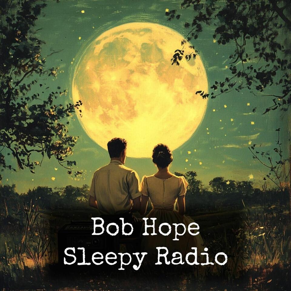Bob Hope - Moonlight Radio