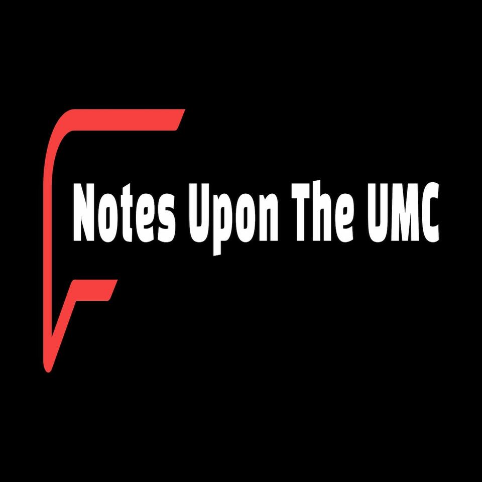 Notes Upon The UMC