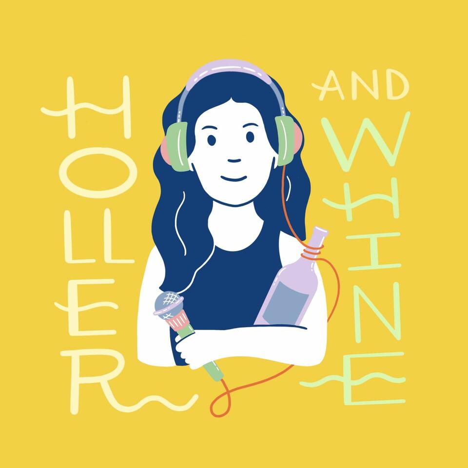 Holler & Whine