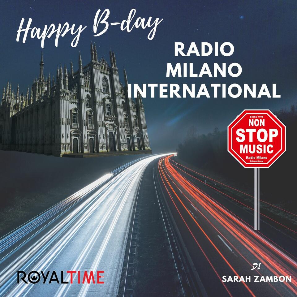 HAPPY B-DAY, RADIO MILANO INTERNATIONAL