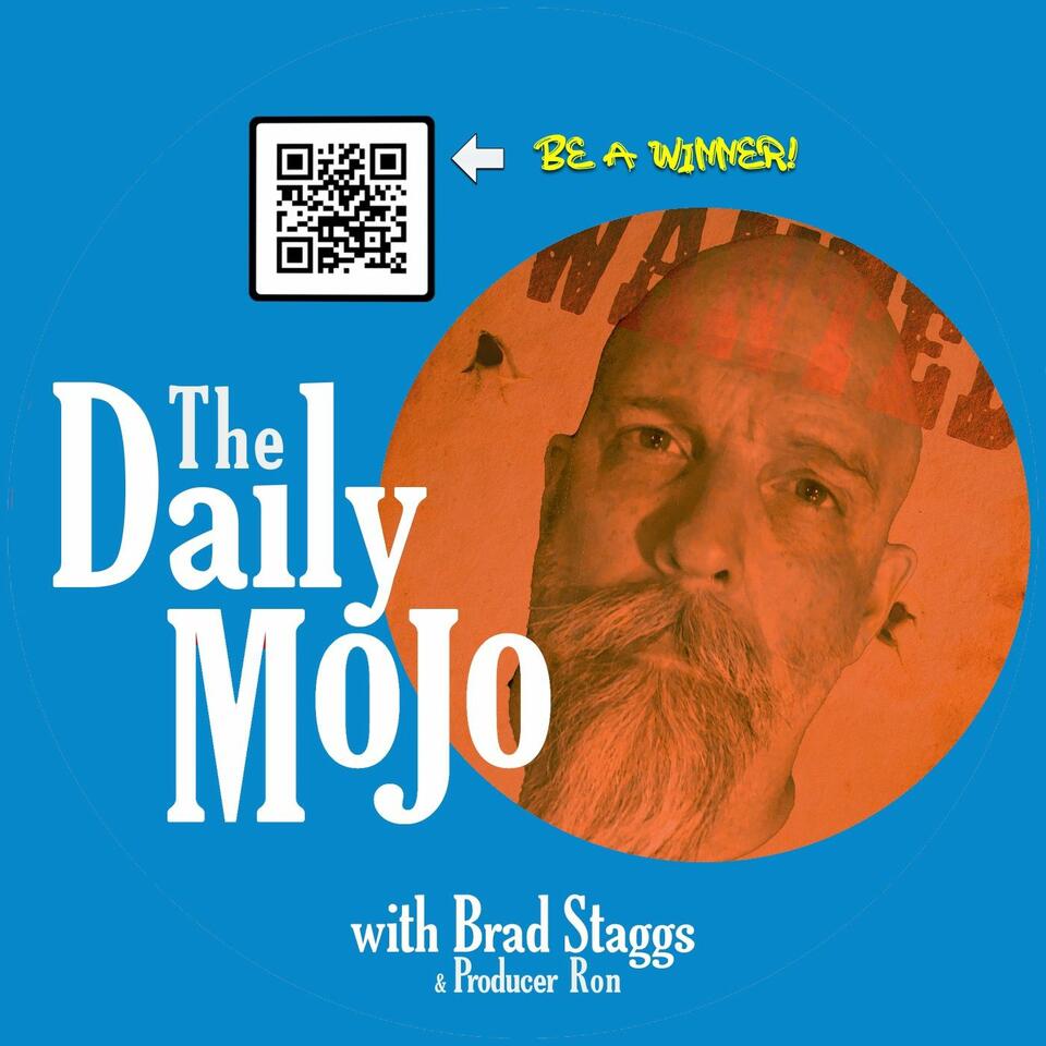 The Daily Mojo with Brad Staggs