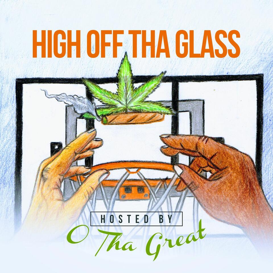 High Off Tha Glass
