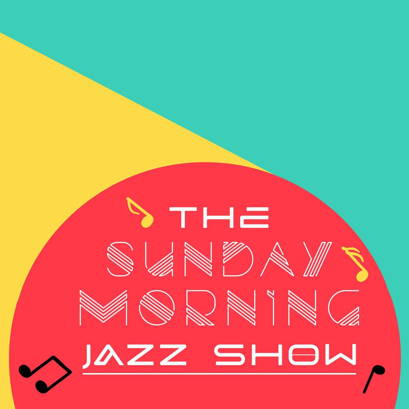 The Sunday Morning Jazz Show iHeart