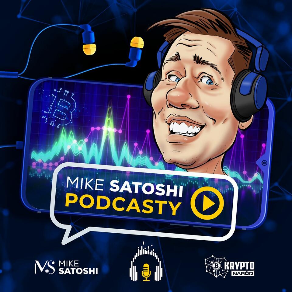 MIKE SATOSHI PODCASTS