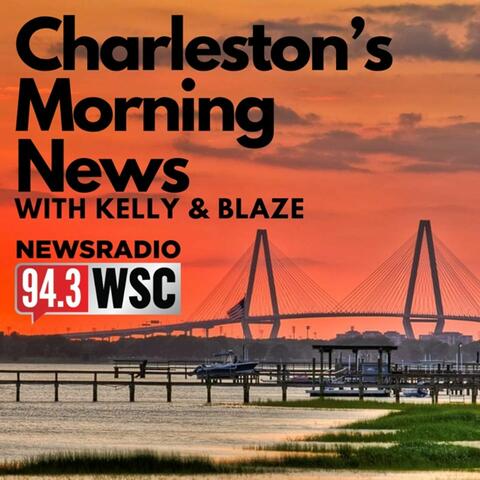 Charleston's Morning News on 94.3 WSC