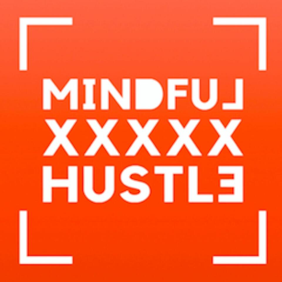 Mindful X Hustle