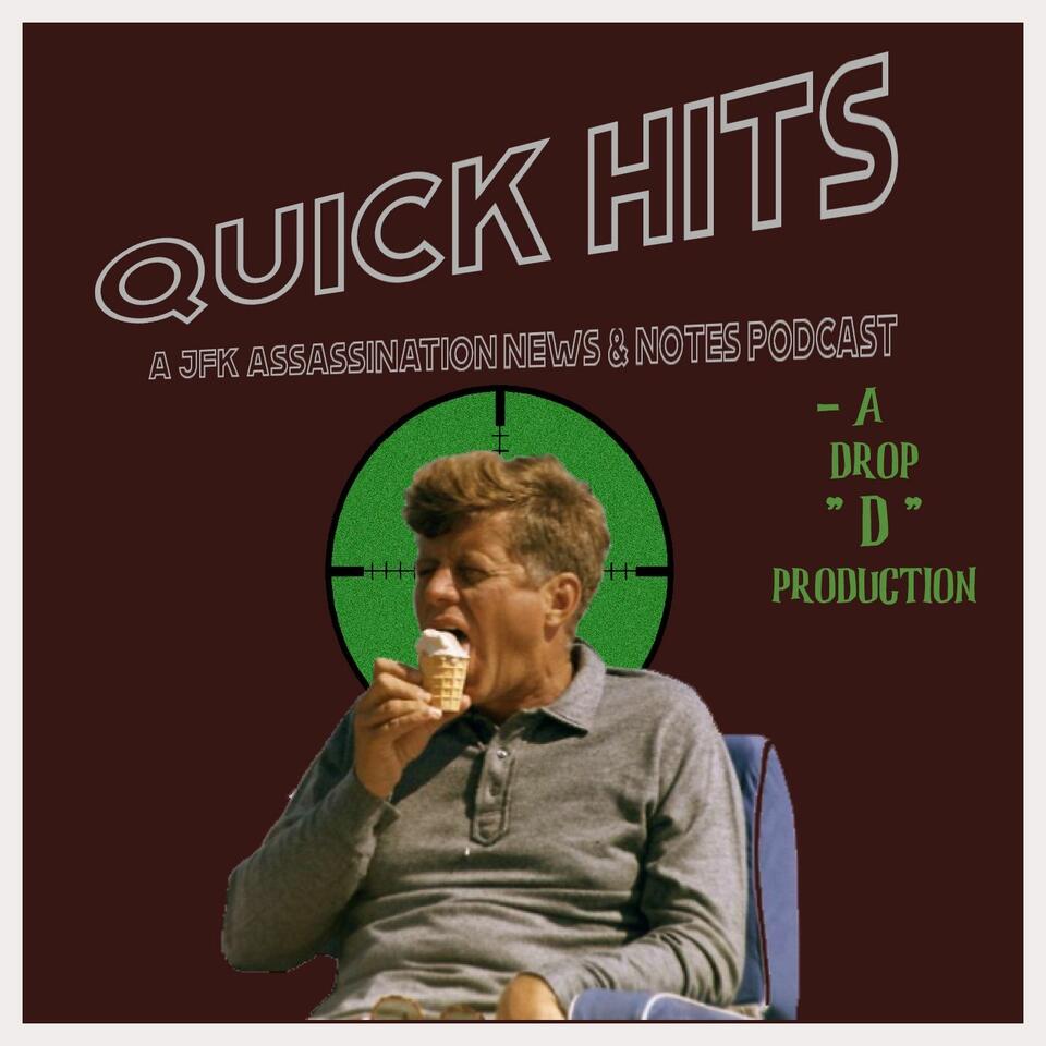 Quick Hits : The JFK Assassination