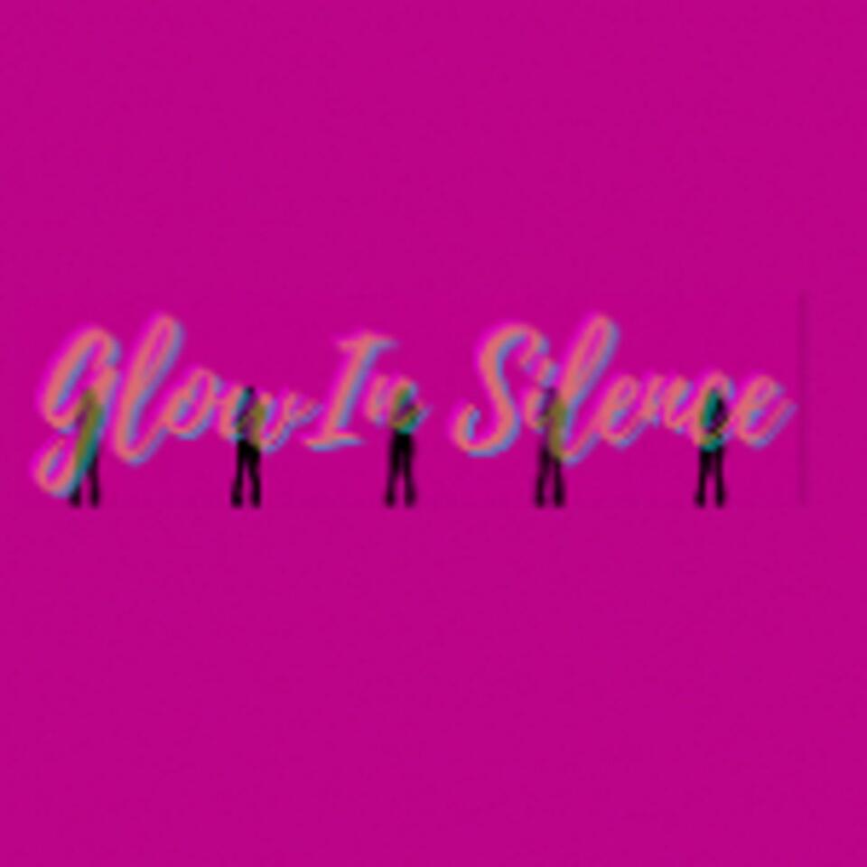 GlowInSilence