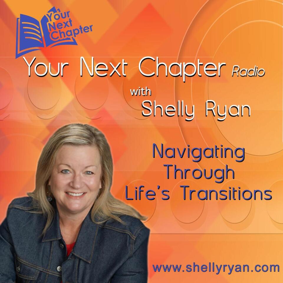 Your Next Chapter Radio with Shelly Ryan