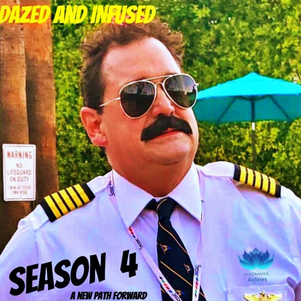 The Dazed and Infused Podcast