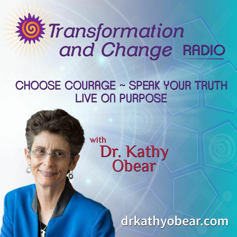 Transformation and Change Radio with Host Dr. Kathy Obear