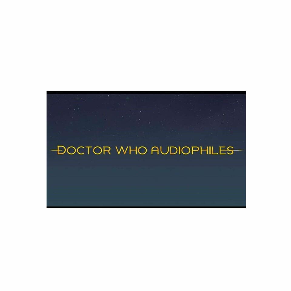 Dr. Who Audiophiles