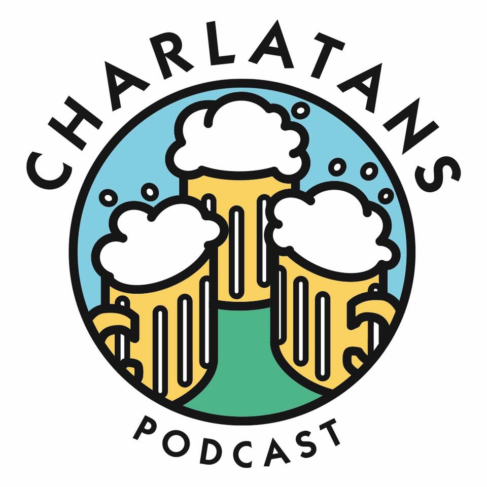 Charlatans Podcast