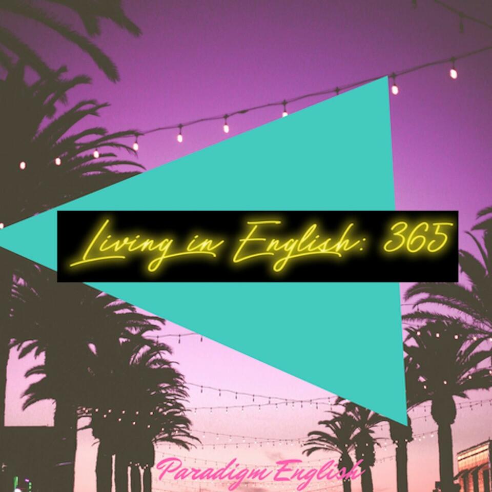 The Living in English 365 Podcast