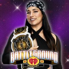 Raquel Rodriguez on Tag Team Gold, AAA Partnership, and What’s Next - Battleground Podcast