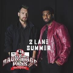 2 Lane Summer - The Backstage Pass Powered By The Sports Guys Podcast