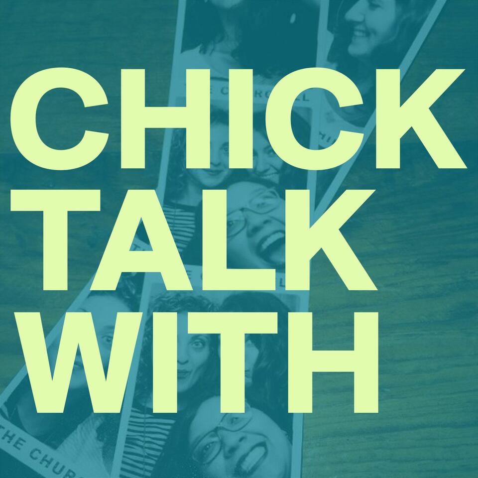 Chick Talk With