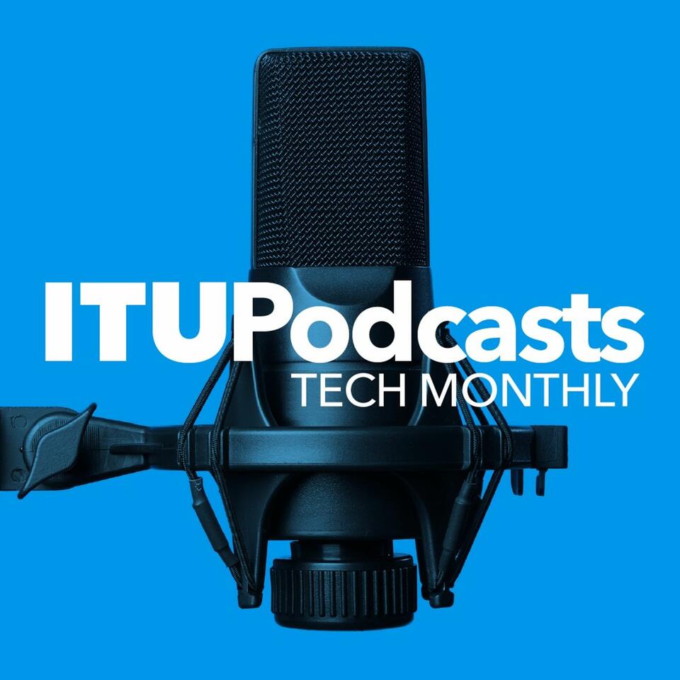 ITU Tech Monthly