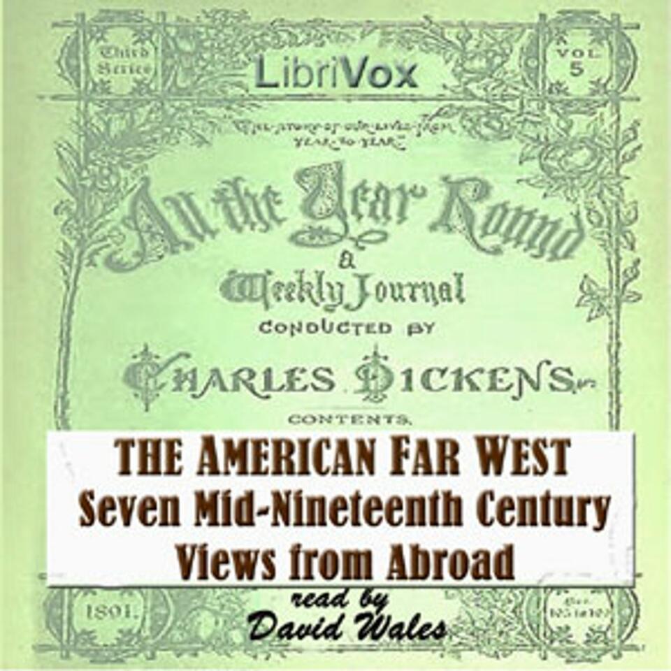 American Far West: Seven Mid-Nineteenth Century Views From Abroad, The by Various