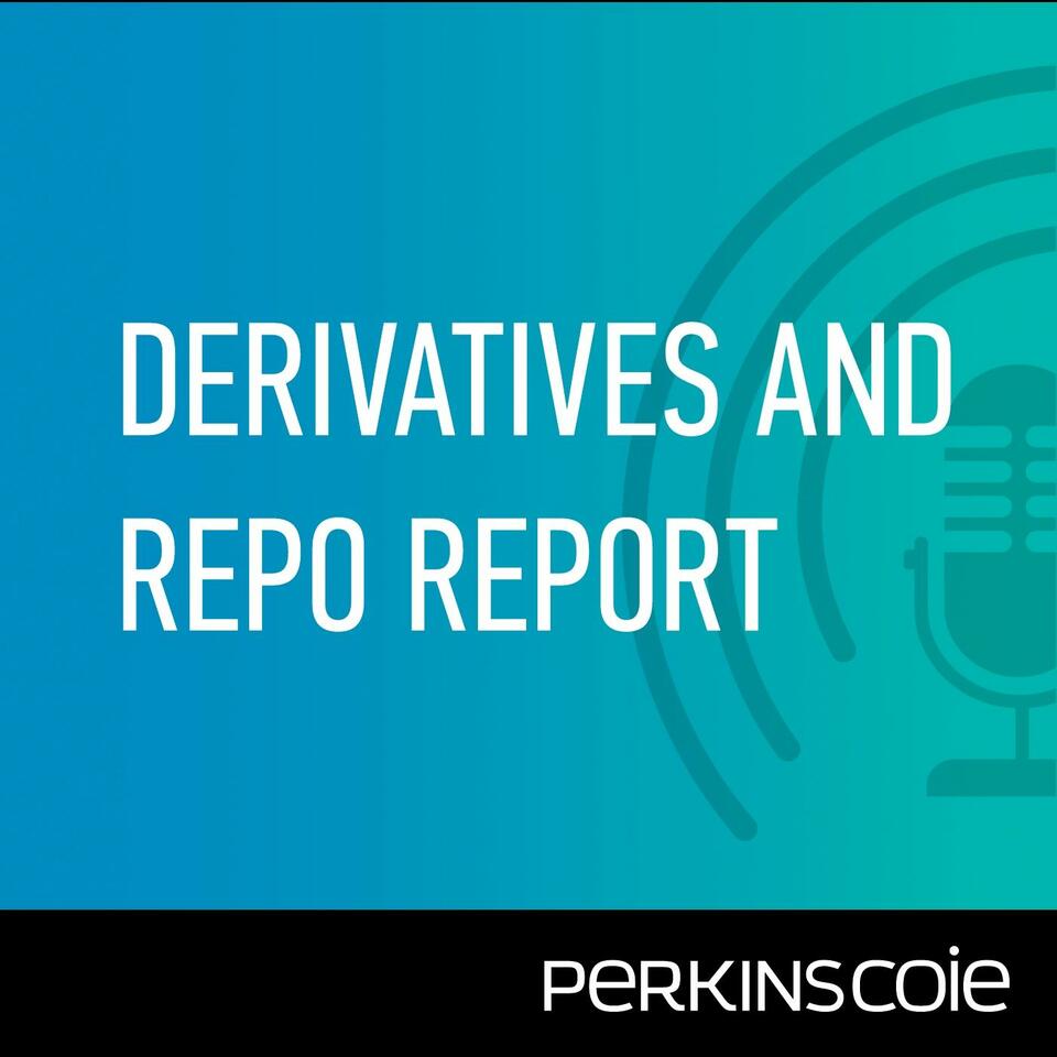 Derivatives and Repo Report