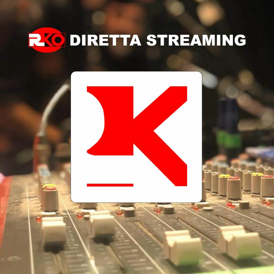 RKO Diretta Streaming