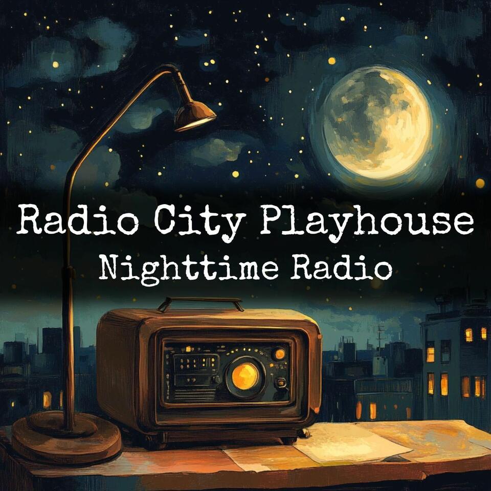 Radio City Playhouse - Nighttime Radio