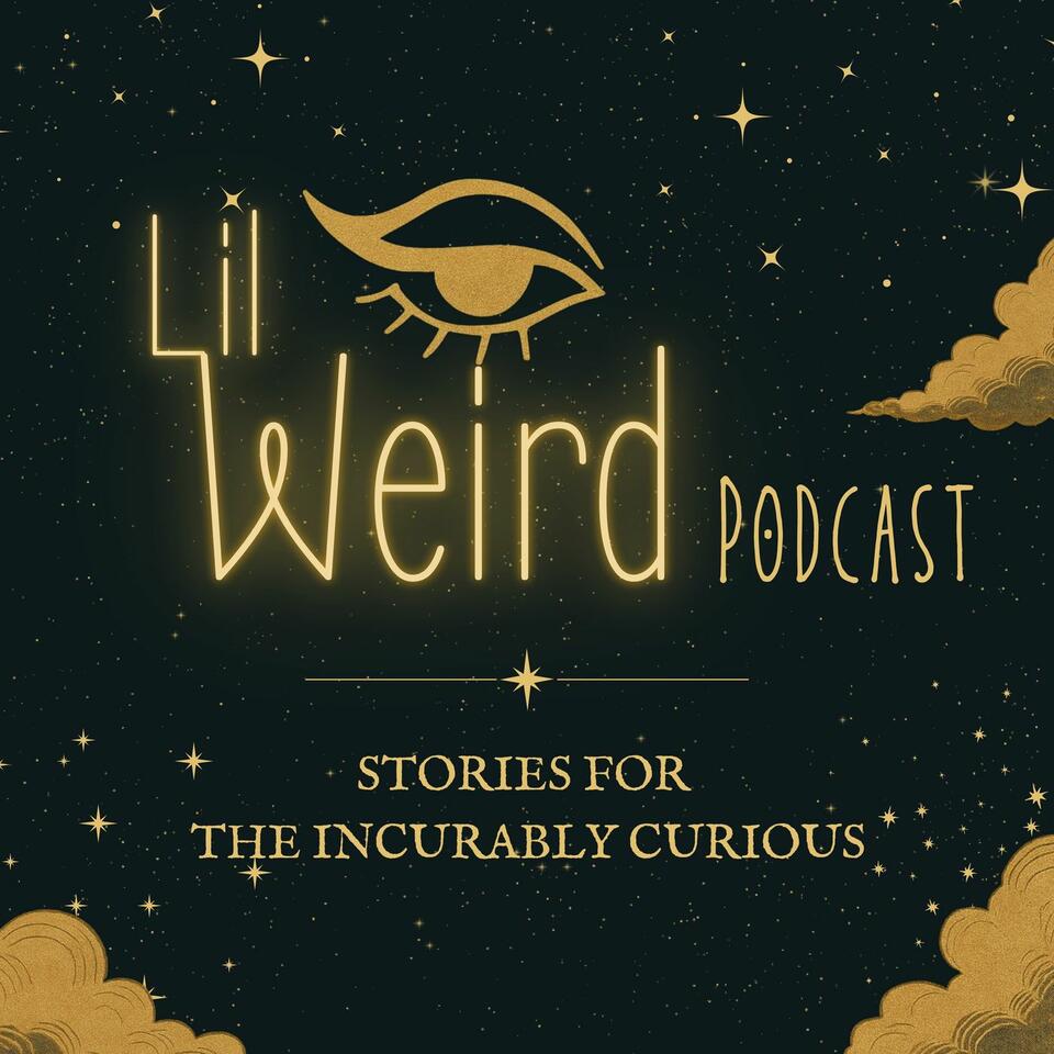 LilWeird Podcast
