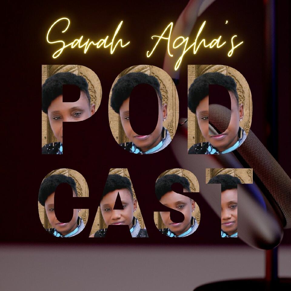 Sarah Agha's podcast