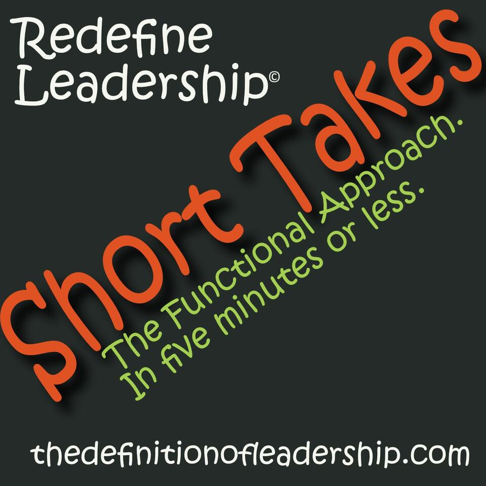 Redefine Leadership: Short Takes
