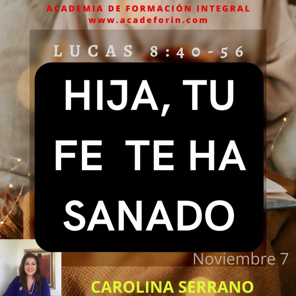 HIJA, TU FE TE HA SANADO