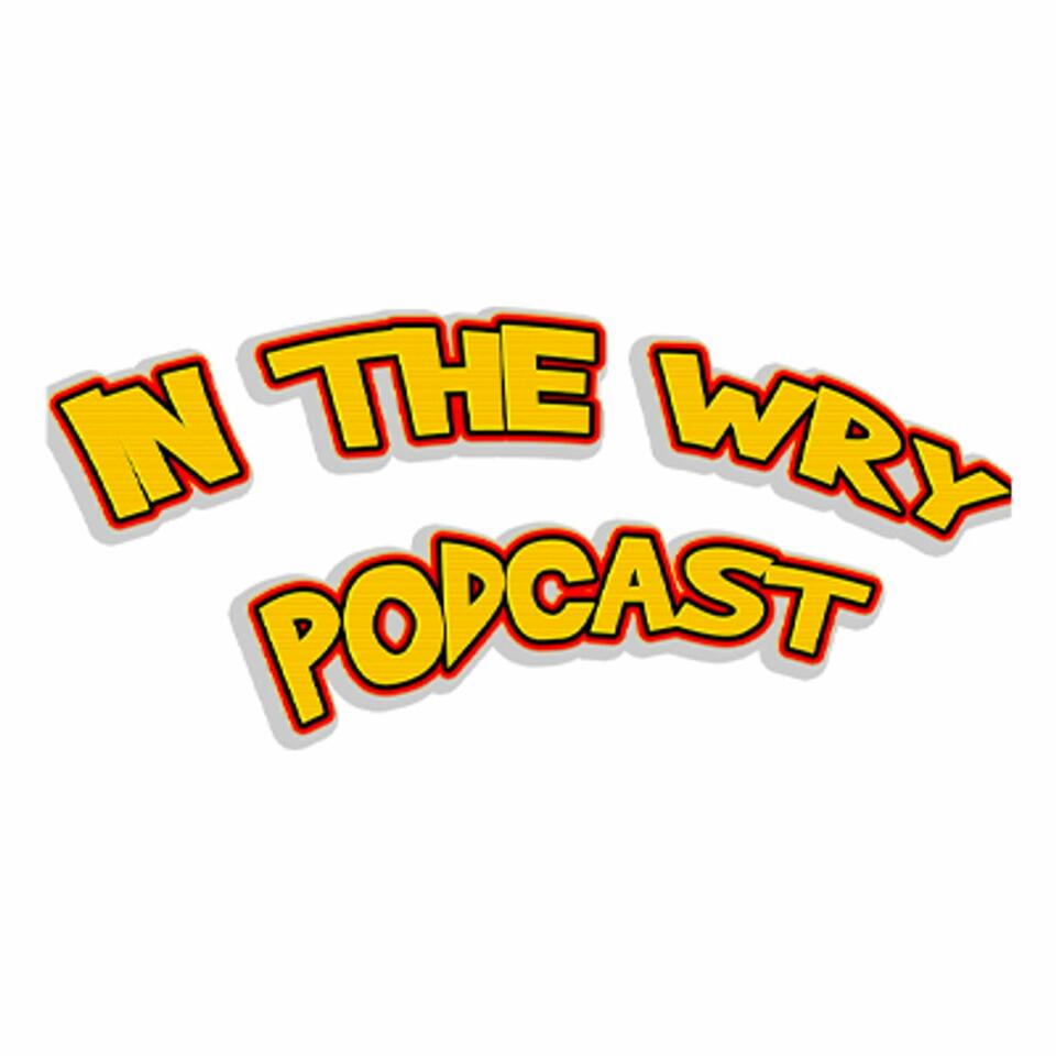 In The Wry Podcast