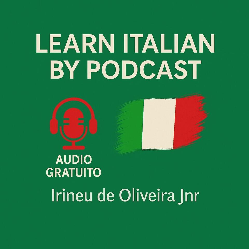 Learn Italian By Podcast Step by Step!