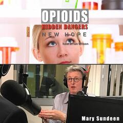 Opioids: Hidden Dangers, New Hope