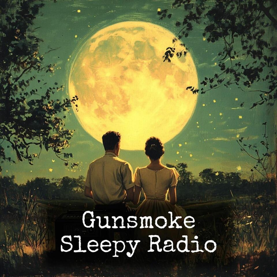 Gunsmoke - Moonlight Radio