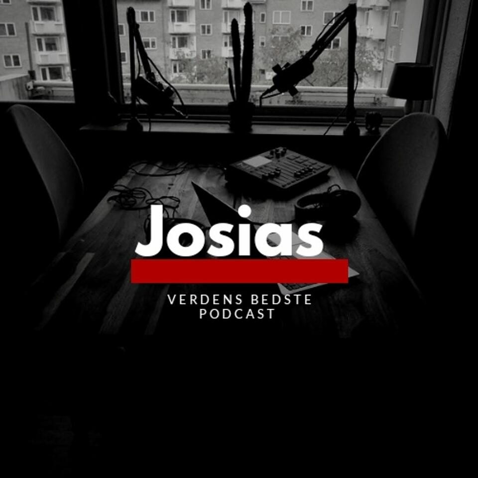 Josias - Verdens Bedste Podcast