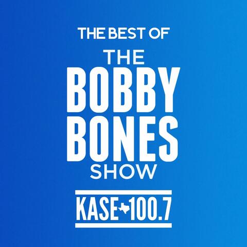 The Best of The Bobby Bones Show
