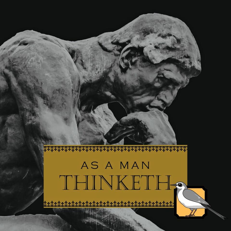 As a Man Thinketh (James Allen)