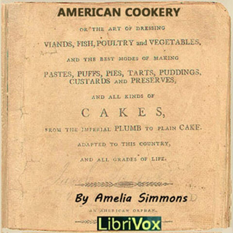 American Cookery by Amelia Simmons (1700 - 1800)